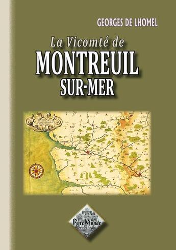 Couverture du livre « La vicomté de Montreuil-sur-mer » de Georges De Lhomel aux éditions Editions Des Regionalismes