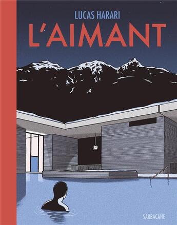 Couverture du livre « L'aimant » de Lucas Harari aux éditions Sarbacane