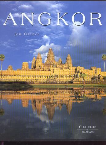Couverture du livre « Angkor » de Ortner/Mabbett aux éditions Citadelles & Mazenod