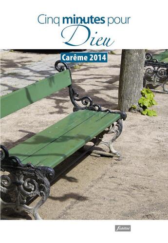 Couverture du livre « Cinq minutes pour dieu 2014 prier en careme » de Equipe Pastoral aux éditions Fidelite