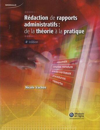 Couverture du livre « Rédaction de rapports administratifs (4e édition) » de Nicole Vachon aux éditions Modulo