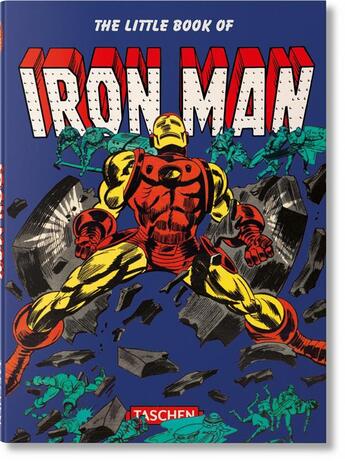 Couverture du livre « The little book of Iron Man » de Roy Thomas aux éditions Taschen