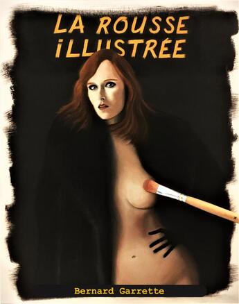 Couverture du livre « La rousse illustrée » de Bernard Garrette aux éditions Librinova