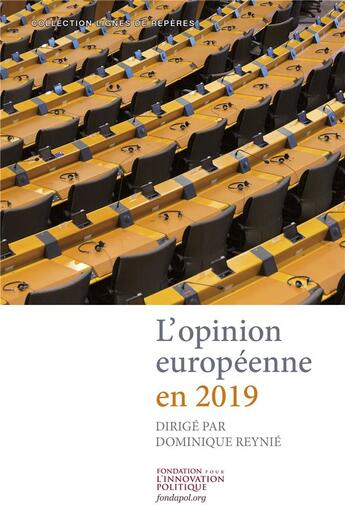 Couverture du livre « L'opinion européenne en 2019 » de Dominique Reynie aux éditions Marie B