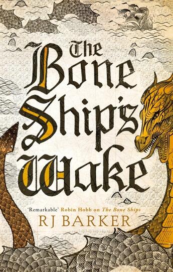 Couverture du livre « THE BONE SHIP''S WAKE - THE TIDE CHILD TRILOGY 3 » de R.J. Barker aux éditions Orbit Uk