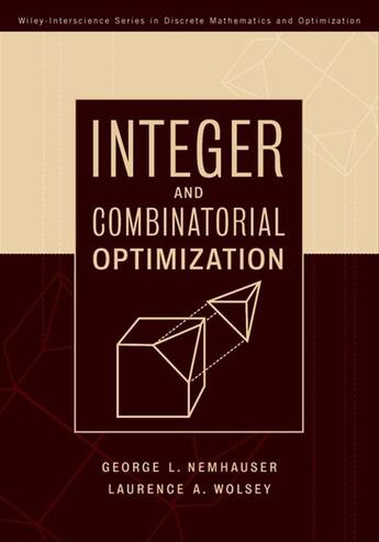 Couverture du livre « Integer and Combinatorial Optimization » de Laurence A. Wolsey et George L. Nemhauser aux éditions Wiley-interscience