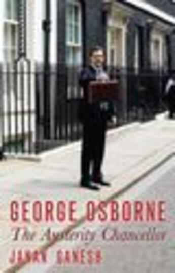 Couverture du livre « George Osborne » de Ganesh Janan aux éditions Biteback Publishing