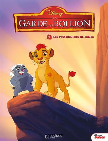 Couverture du livre « La garde du roi lion t.1 ; les prisonniers de Janja » de Disney aux éditions Hachette Comics