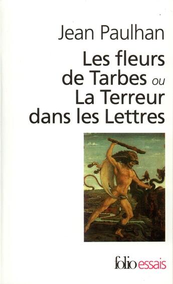 Couverture du livre « Les fleurs de Tarbes ou la terreur dans les lettres » de Jean Paulhan aux éditions Folio