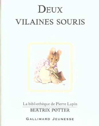 Couverture du livre « Deux vilaines souris » de Beatrix Potter aux éditions Gallimard-jeunesse