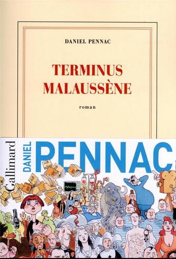 Couverture du livre « Le cas Malaussène Tome 2 : terminus Malaussène » de Daniel Pennac aux éditions Gallimard