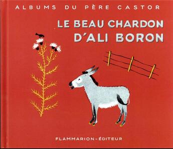 Couverture du livre « Le beau chardon d'ali boron » de May D'/Nathalie Alen aux éditions Pere Castor