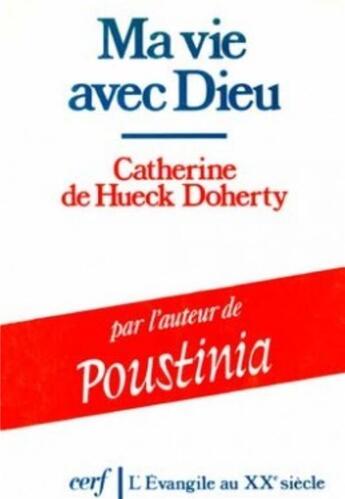 Couverture du livre « Ma vie avec Dieu » de Hueck Doherty Cather aux éditions Cerf