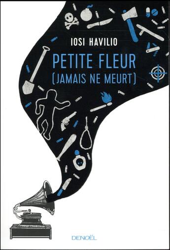 Couverture du livre « Petite fleur (jamais ne meurt) » de Iosi Havilio aux éditions Denoel