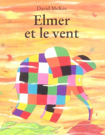 Couverture du livre « Elmer et le vent » de David Mckee aux éditions Ecole Des Loisirs