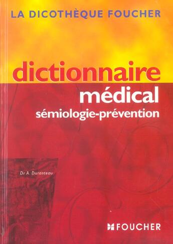 Couverture du livre « Dictionnaire medical semiologie-prevention » de Duranteau Andre aux éditions Foucher