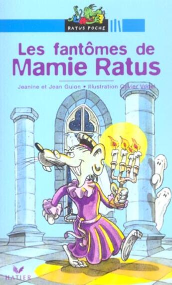 Couverture du livre « Les fantomes de mamie ratus » de Guion Jeanine Et Jea aux éditions Hatier