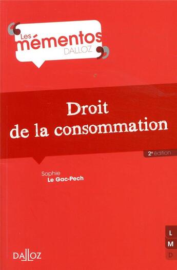 Couverture du livre « Droit de la consommation » de Sophie Legac-Pech aux éditions Dalloz