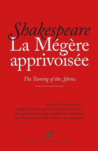 Couverture du livre « La megère apprivoisée ; the taming of the shrew » de William Shakespeare aux éditions Belles Lettres