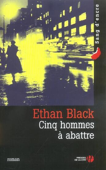Couverture du livre « Cinq Hommes A Abattre » de Ethan Black aux éditions Presses De La Cite