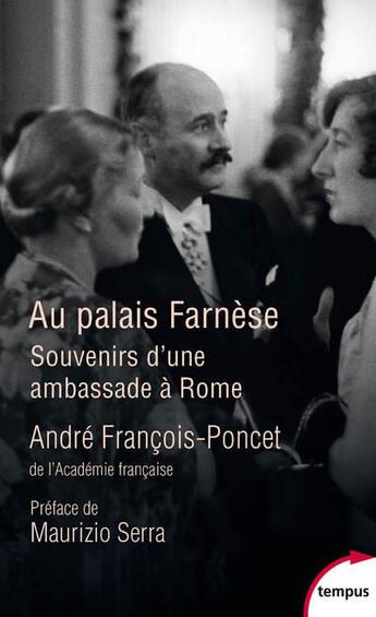 Couverture du livre « Au palais Farnese » de André François-Poncet aux éditions Tempus/perrin