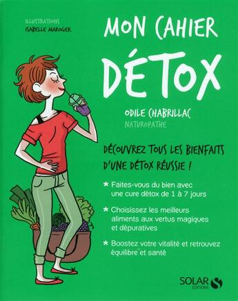 Couverture du livre « Mon cahier : détox » de Odile Chabrillac aux éditions Solar