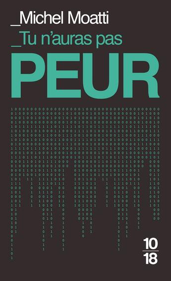 Couverture du livre « Tu n'auras pas peur » de Michel Moatti aux éditions 10/18