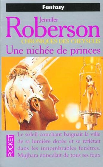 Couverture du livre « Cheysulis T.5 Une Nichee De Princes » de Jennifer Roberson aux éditions Pocket