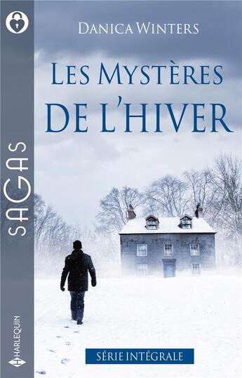 Couverture du livre « Les mystères de l'hiver Tomes 1 à 3 : Un Noël pour sa fille ; Par crainte du passé ; Un protégé si troublant » de Danica Winters aux éditions Harlequin