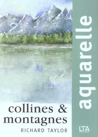 Couverture du livre « Aquarelle collines et montagnes » de Taylor Richard S. aux éditions Le Temps Apprivoise