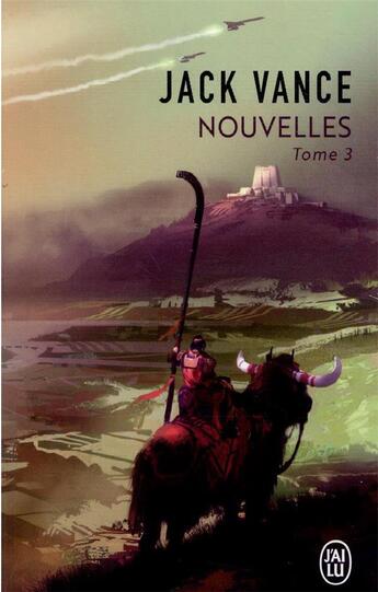 Couverture du livre « Nouvelles Tome 3 » de Jack Vance aux éditions J'ai Lu