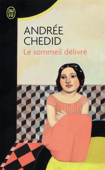 Couverture du livre « Le sommeil délivré » de Andree Chedid aux éditions J'ai Lu