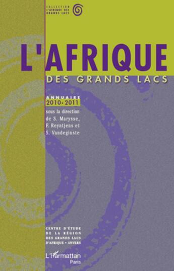 Couverture du livre « L'Afrique (2010 2011) des grands lacs annuaire 2010-2011 » de S Marysse et F Reyntjens aux éditions L'harmattan