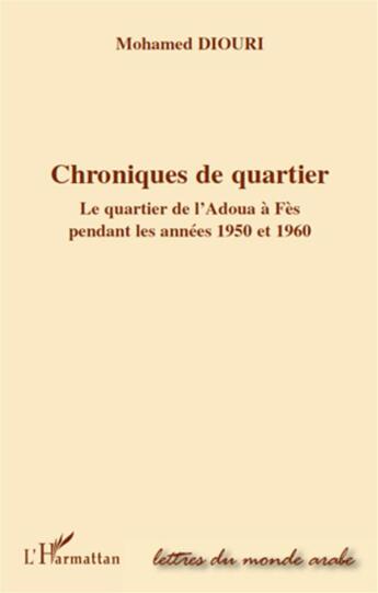 Couverture du livre « Chroniques de quartier » de Mohamed Diouri aux éditions L'harmattan