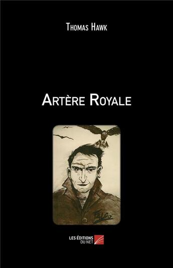 Couverture du livre « Artère royale » de Thomas Hawk aux éditions Editions Du Net