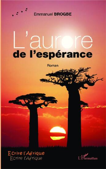 Couverture du livre « Aurore de l'espérance » de Emmanuel Brogbe aux éditions L'harmattan