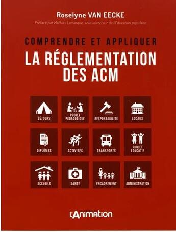 Couverture du livre « Comprendre et appliquer la réglementation des ACM » de Roselyne Van Eecke aux éditions Martin Media