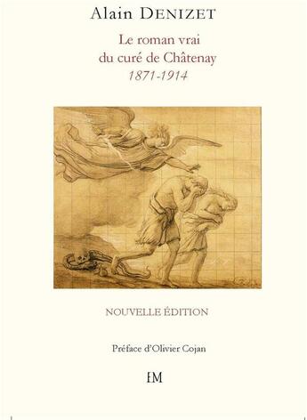 Couverture du livre « Le roman vrai du curé de Châtenay : nouvelle éditions / nouveaux témoignages » de Alain Denizet et Laurent Delarue aux éditions Ella Editions