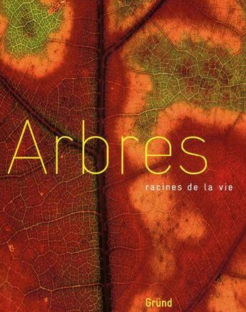 Couverture du livre « Arbres, racines de la vie » de Zimmermann/Chamot aux éditions Grund