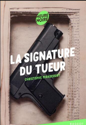 Couverture du livre « La signature du tueur » de Christophe Miraucourt aux éditions Rageot