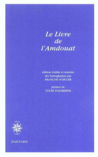 Couverture du livre « Le livre de l'Amdouat » de Maspero/Volokhine aux éditions Corti