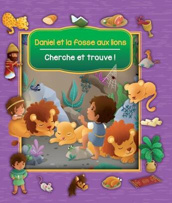 Couverture du livre « Cherche et trouve ! Daniel et la fosse aux lions » de  aux éditions Clc Editions