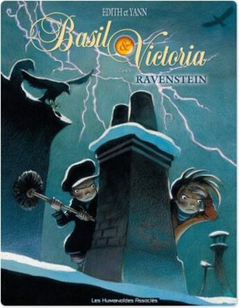 Couverture du livre « Basil et Victoria t.5 ; Ravenstein » de Yann et Edith aux éditions Humanoides Associes