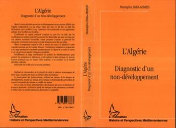 Couverture du livre « L'Algérie ; diagnostic d'un non-développement » de Mustapha Baba-Ahmed aux éditions L'harmattan