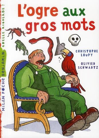 Couverture du livre « L'ogre aux gros mots » de Loupy/Schwartz aux éditions Milan