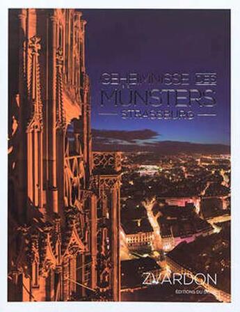 Couverture du livre « Gehemnsse des munsters ; Strasbourg » de  aux éditions Signe