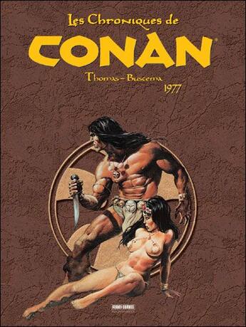 Couverture du livre « Les chroniques de Conan : Intégrale vol.4 : 1977 » de John Buscema et Roy Thomas aux éditions Panini