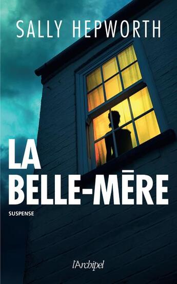 Couverture du livre « La belle-mère » de Sally Hepworth aux éditions Archipel