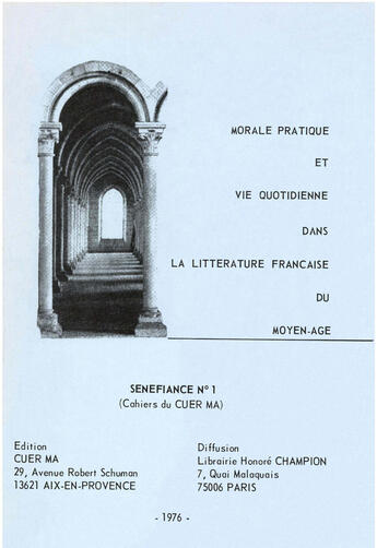 Couverture du livre « Morale pratique et vie quotidienne dans la littérature française du Moyen Âge » de Jean Subrenat et Micheline De Combarieu et Regine Colliot et Paul Bancourt et Michelle Augier et May Plouzeau et Marguerite Rossi aux éditions Epagine