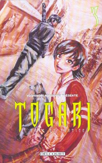 Couverture du livre « Togari, l'épée de justice t.3 » de Natsume-Y aux éditions Delcourt